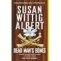 Dead Man's Bones (China Bayles Mystery)