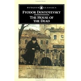 The House of the Dead (Penguin Classics)