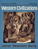 Western civilizations : their history and their culture