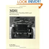 M201: The Story of Hotchkiss M201 and the French Jeep by Pat Ware