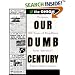 Our Dumb Century: The Onion Presents 100 Years of Headlines from America's Finest News Source