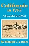 California in 1792: A Spanish Naval Visit (American Exploration and Travel Series)