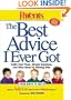 Parents Magazine's The Best Advice I Ever Got: 1,023 Fast Fixes, Simple Solutions, and Wise Ideas for Raising  Kids