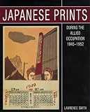 Japanes prints during the Allied Occupation, 1945-1952 : Onchi K⁻oshir⁻o, Ernst Hacker and the First Thursday Society