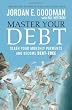 Master Your Debt: Slash Your Monthly Payments and Become Debt Free (Lynn Sonberg Books)