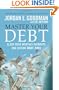 Master Your Debt: Slash Your Monthly Payments and Become Debt Free (Lynn Sonberg Books)
