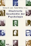 Illustrierte Geschichte der Psychologie (Beltz Taschenbuch / Psychologie) - 