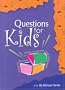 Questions for Kids: A Book to Discover a Child's Imagination and Knowledge