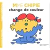 Madame Chipie change de couleur