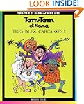 TOM TOM ET NANA TREMBLEZ CARCASSES