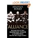 Alliance: The Inside Story of How Roosevelt, Stalin and Churchill Won One War and Began Another