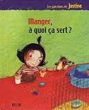 Livres : Manger, à quoi ça sert ?