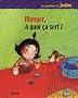 Manger, � quoi �a sert ?