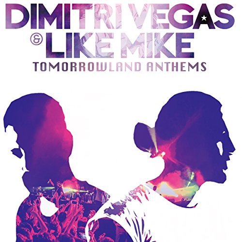 Dimitri Vegas & Like Mike - TomorrowLand - Zortam Music
