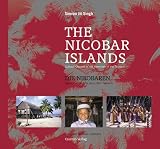 The Nicobar Islands / Die Nikobaren - Simon J. Singh, Oliver Lehmann