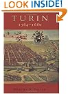 Turin 1564-1680: Urban Design, Military Culture, and the Creation of the Absolutist Capital