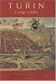 Turin 1564-1680 Turin 1564-1680 Turin 1564-1680: Urban Design, Military Culture, and the Creation of the Absourban Design, Military Culture, and the ... and the Creation of the Absolutist Capital