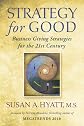 Strategy for Good: Business Giving Strategies for the 21st Century