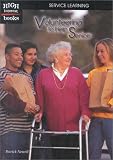 Volunteering to Help Seniors (High Interest Books: Service Learning)