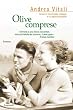 Olive comprese (Garzanti Narratori)