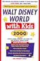 Walt Disney World with Kids, 2000