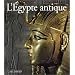 L'Egypte antique (Ancien Prix �diteur : 38 euros)