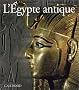 L'Egypte antique (Ancien Prix �diteur : 38 euros)