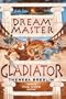 Dream Master: Gladiator (Dream Master)