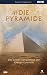 Die Pyramide - Das letzte Geheimnis der Cheops-Pyramide