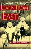 What We Can Learn From the East