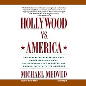 Hollywood vs. America: Popular Culture and the War on Traditional Values | [Michael Medved]