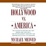 Hollywood vs. America: Popular Culture and the War on Traditional Values