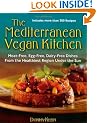 The Mediterranean Vegan Kitchen: Meat-Free, Egg-Free, Dairy-Free Dishes from the Healthiest Region Under the Sun