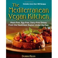 The Mediterranean Vegan Kitchen: Meat-Free, Egg-Free, Dairy-Free Dishes from the Healthiest Place Under the Sun
