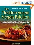 The Mediterranean Vegan Kitchen: Meat-Free, Egg-Free, Dairy-Free Dishes from the Healthiest Region Under the Sun