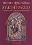 The Benedictional of St Aethelwold: A Masterpiece of Anglo-Saxon Art