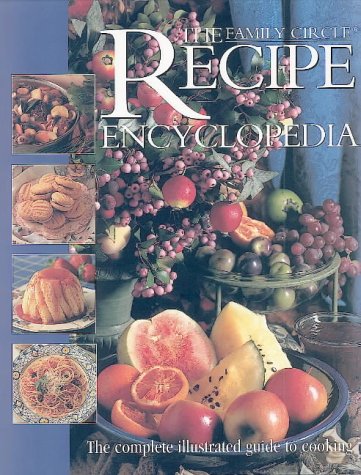 "Family Circle" Recipe Encyclopedia (Step By Step Cookery)