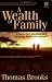 A Wealth of Family: An Adopted Son's International Quest for Heritage, Reunion, and Enrichment (Family Success)