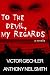 To the Devil, My Regards
