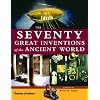 The Seventy Great Inventions of the Ancient World by Brian M. Fagan