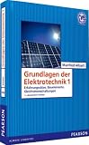 Grundlagen der Elektrotechnik 1: Erfahrungss&auml;tze, Bauelemente, Gleichstromschaltungen - Manfred Albach