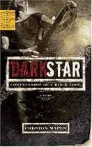 Dark Star: Confessions of a Rock Idol (Rock Star Chronicles)