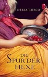 Die Spur der Hexe - Nerea Riesco