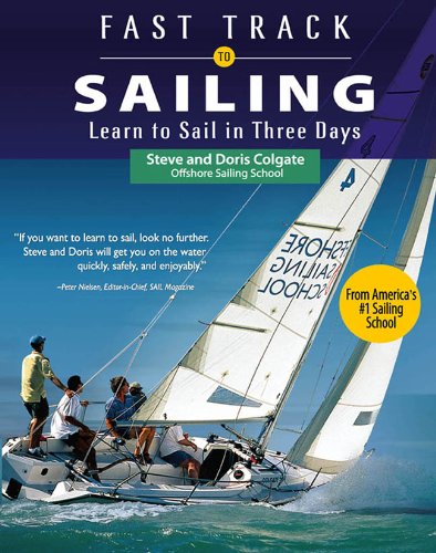 Fast Track to Sailing: Learn to Sail in Three 