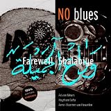 Revue No Blues  / Farewell Shalabiye