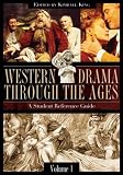 Review Greenwood  / Western Drama through the Ages [Two Volumes]: A Student Reference Guide