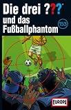 153/und das Fußballphantom [Musikkassette]