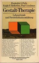 Gestalt-Therapie Lebensfreude und Pers&ouml;nlichkeitsentfaltung