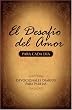 El Desafio del Amor para Cada Dia: Devocionales Diarios para Parejas