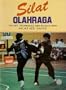Silat Olahraga: The Art, Techniques and Regulations